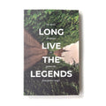 Long Live the Legends