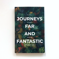 Journeys Far and Fantastic
